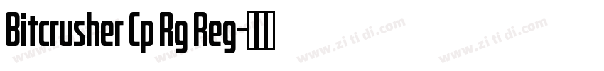 Bitcrusher Cp Rg Reg字体转换